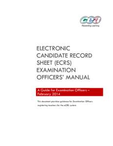 ELECTRONIC CANDIDATE RECORD SHEET (ECRS) EXAMINATION OFFICERS’ MANUAL A Guide for Examination Officers –