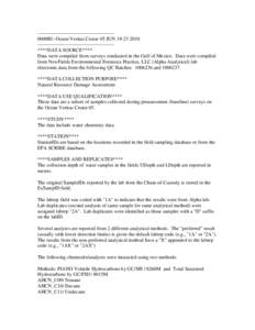 ---------------------------------------------0600Bf--Ocean Veritas Cruise 05 JUN[removed] ---------------------------------------------****DATA SOURCE**** Data were compiled from surveys conducted in the Gulf of Mexico