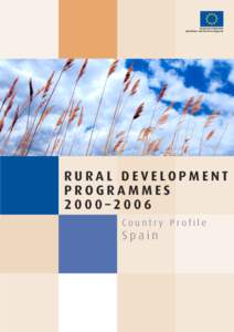 European Commission Agriculture and Rural Development RURAL DEVELOPMENT PROGRAMMES 2000–2006