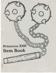 The Simulation Games Union presents The PrinceCon XXII Item Book PrinceCon XXII is March 14-16, 1997. Convention Director: Robert Owen