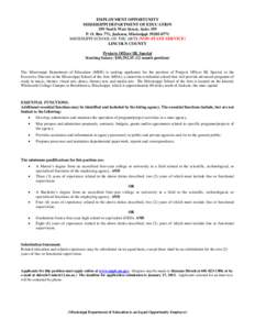 EMPLOYMENT OPPORTUNITY MISSISSIPPI DEPARTMENT OF EDUCATION 359 North West Street, Suite 359 P. O. Box 771, Jackson, Mississippi[removed]MISSISSIPPI SCHOOL OF THE ARTS (NON-STATE SERVICE) LINCOLN COUNTY