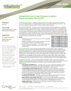 case study  CollegeTracks Uses Conga Composer to Reduce Report Generation Time by 80% Industry Non-Profit
