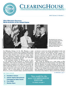 CLEARING HOUSE National Association of Government Archives and Records Administrators • www.nagara.org 2005 • Volume 21 • Number 1  Photo by Earl McDonald/NARA