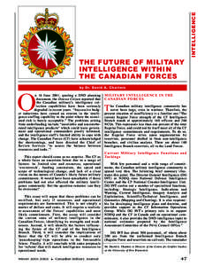 INTELLIGENCE  THE FUTURE OF MILITARY INTELLIGENCE WITHIN THE CANADIAN FORCES by Dr. David A. Charters