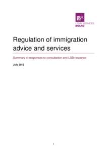 Regulation of immigration advice and services Summary of responses to consultation and LSB response July[removed]