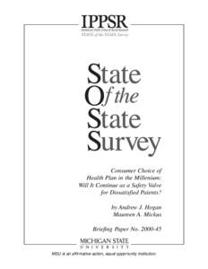 O Consumer Choice of Health Plan in the Millenium: Will It Continue as a Safety Valve for Dissatisfied Paients? by Andrew J. Hogan