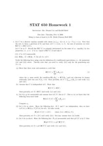 STAT 650 Homework 1 Instructors: Drs. Dennis Cox and Rudolf Riedi Due date: Thursday, Feb. 9, 2006 Bring to class or hand in to Dr. Riedi, Duncan Hall[removed]Let U be a discrete random variable with values {ui }i∈I . 