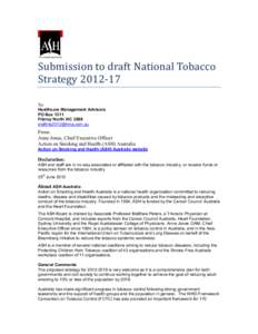 Submission to draft National Tobacco Strategy[removed]To: Healthcare Management Advisors PO Box 1311 Fitzroy North VIC 3068
