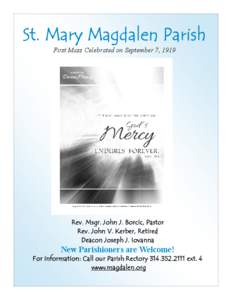 Sunday Of Divine Mercy  April 27, 2014 St. Mary Magdalen Parish First Mass Celebrated on September 7, 1919