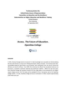   Testimony	
  before	
  the	
   United	
  States	
  House	
  of	
  Representatives	
   Committee	
  on	
  Education	
  and	
  the	
  Workforce	
   Subcommittee	
  on	
  Higher	
  Education	
  and	
  