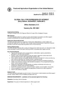 Food and Agriculture Organization of the United Nations ___________________________________________________ Issued on: [removed]Deadline For Application: [removed]GLOBAL CALL FOR EXPRESSION OF INTEREST