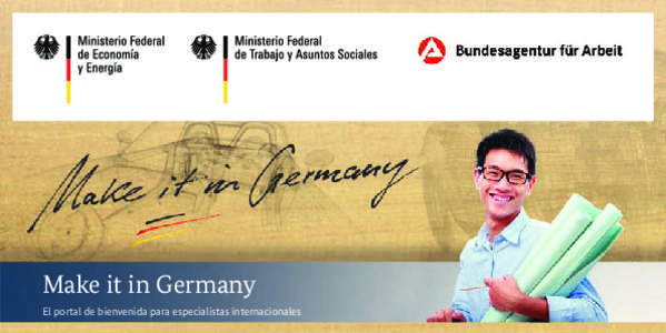 Make it in Germany El portal de bienvenida para especialistas internacionales 5 buenas razones para vivir y trabajar en Alemania 1. Aprovechar las buenas perspectivas de trabajo. El mercado laboral alemán ofrece a los 