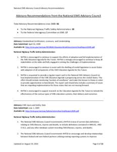 National EMS Advisory Council Advisory Recommendations  Advisory Recommendations from the National EMS Advisory Council Total Advisory Recommendations since 2008: 56 • •