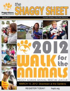 Spring[removed]Humane Society of the Palm Beaches MARCH 10, 2012 Downtown at the Gardens REGISTER TODAY!