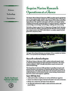 Science. Technology. Innovation. Sequim Marine Research Operations at a Glance