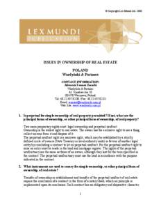 © Copyright Lex Mundi Ltd[removed]ISSUES IN OWNERSHIP OF REAL ESTATE POLAND Wardyński & Partners CONTACT INFORMATION: