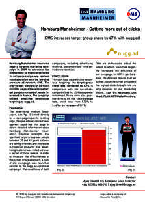 Hamburg Mannheimer - Getting more out of clicks OMS increases target group share by 47% with nugg.ad Hamburg Mannheimer Insurance began a targeted marketing campaign in 2009 to showcase the strengths of its financial ser