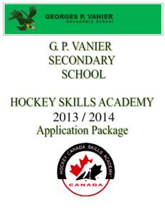 [removed]  G.P. Vanier Hockey Skills Academy Helping student athletes achieve results… A challenge faced by many student athletes is the task of trying to balance multiple priorities and