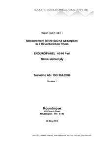 Report ALA[removed]Measurement of the Sound Absorption in a Reverberation Room ENDUROPANEL[removed]Perf 18mm slotted ply
