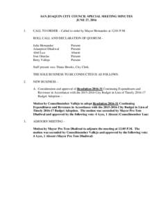 SAN JOAQUIN CITY COUNCIL SPECIAL MEETING MINUTES JUNE 27, CALL TO ORDER – Called to order by Mayor Hernandez at 12:01 P.M.