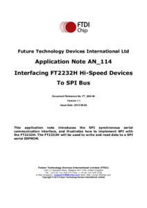 Future Technology Devices International Ltd  Application Note AN_114 Interfacing FT2232H Hi-Speed Devices To SPI Bus Document Reference No. FT_000149