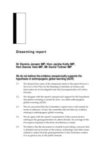 Climatology / Environmental skepticism / The Great Global Warming Swindle / IPCC Third Assessment Report / Global warming / IPCC Fourth Assessment Report / Vincent R. Gray / IPCC Summary for Policymakers / Effects of global warming / Climate change / Intergovernmental Panel on Climate Change / Environment