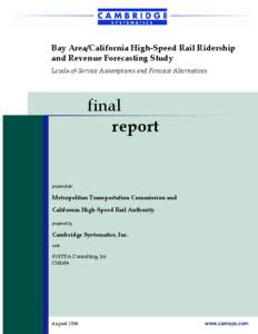 Bay Area/California High-Speed Rail Ridership and Revenue Forecasting Study Levels-of-Service Assumptions and Forecast Alternatives final report
