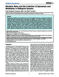 Mutation Rules and the Evolution of Sparseness and Modularity in Biological Systems Tamar Friedlander1, Avraham E. Mayo1, Tsvi Tlusty2,3, Uri Alon1* 1 Department of Molecular Cell Biology, Weizmann Institute of Science, 