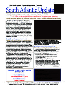 The South Atlantic Fishery Management Council’s  South Atlantic Update Published for fishermen and others interested in marine resource conservation issues  Fall 2012