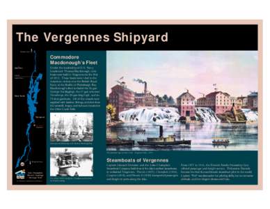 The Vergennes Shipyard Chambly Canal Commodore Macdonough’s Fleet Under the leadership of U.S. Navy