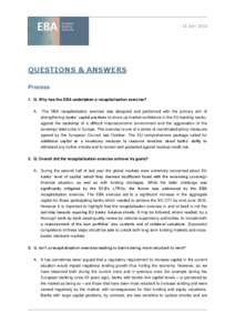 11 July[removed]QUESTIONS & ANSWERS Process 1. Q. Why has the EBA undertaken a recapitalisation exercise? A.