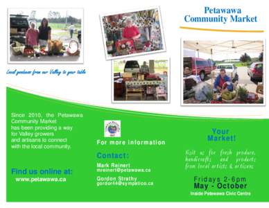 Petawawa Community Market Local goodness from our Valley to your table  Since 2010, the Petawawa