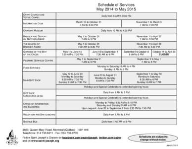 Schedule of Services May 2014 to May 2015 CRYPT CHURCH AND VOTIVE CHAPEL INFORMATION DESK
