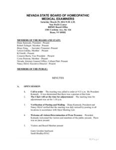 NEVADA STATE BOARD OF HOMEOPATHIC MEDICAL EXAMINERS Saturday March 29, 2014 9:30 A.M. Non Profit Center BHME Board Office 1301 Cordone Ave, Ste 126