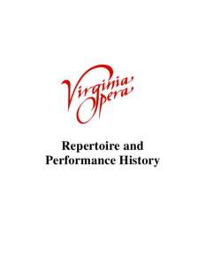 Repertoire and Performance History Virginia Opera Repertoire–1975 Initial Projects LA BOHÈME – January 1975 N