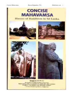 Mahavamsa / Mahasena of Anuradhapura / Dutthagamani of Anuradhapura / Prince Vijaya / Vijayabahu II of Polonnaruwa / Vijaya Rajasinha of Kandy / Culavamsa / Mahavihara / Devanampiya Tissa of Anuradhapura / Sinhalese people / Sri Lanka / Asia