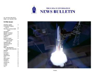 Vol. 40 No.8, May 2014 Editor: Jos Heyman FBIS In this issue: Satellite Update Cancelled Projects: