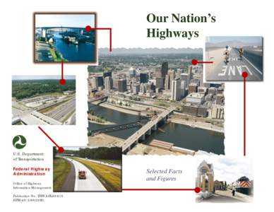 Our Nation’s Highways U.S. Department of Transportation Federal Highway