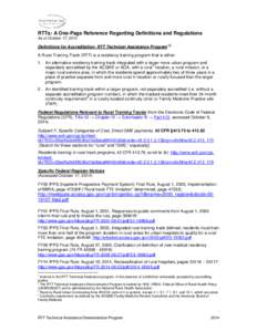 RTTs: A One-Page Reference Regarding Definitions and Regulations As of October 17, 2014 Definitions for Accreditation: RTT Technical Assistance Program  12