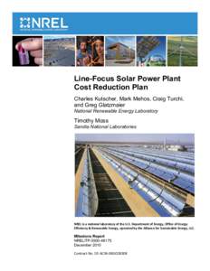 Line-Focus Solar Power Plant Cost Reduction Plan (Milestone Report)