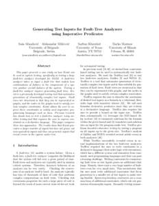 Generating Test Inputs for Fault-Tree Analyzers using Imperative Predicates Saˇsa Misailovi´c Aleksandar Mili´cevi´c University of Belgrade Belgrade, Serbia