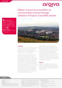 Case Study  Oldham Council set to transform its communications services through utilisation of Arqiva’s CouncilNet solution
