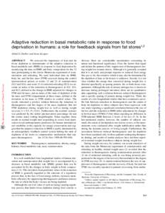 Adaptive reduction in basal metabolic rate in response to food deprivation in humans: a role for feedback signals from fat stores1,2 Abdul G Dulloo and Jean Jacquet KEY WORDS Thermogenesis, malnutrition, obesity, energy