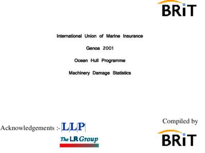 International Union of Marine Insurance  Genoa 2001 Ocean Hull Programme  Machinery Damage Statistics