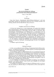 224–8 Gesetz über die Errichtung der Stiftung „Gedenkstätte Berlin-Hohenschönhausen“ Vom 21. Juni 2000* §1