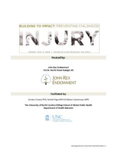 Hosted by: John Rex Endowment 712 W. North Street Raleigh, NC Facilitated by: Carolyn Crump PhD, Rachel Page MPH & Robert Letourneau MPH