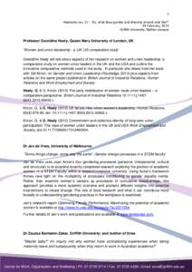 1 Abstracts (rev. 2) – ‘So, what does gender and diversity at work look like?’ 24 February, 2015 Griffith University, Nathan campus  Professor Geraldine Healy, Queen Mary University of London, UK