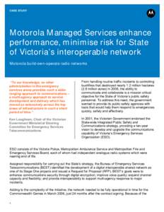 Motorola Managed Services enhance performance, minimise risk for State of Victoriaˆs interoperable network