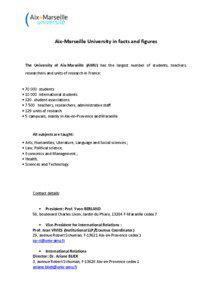 Aix-Marseille University in facts and figures  The University of Aix-Marseille (AMU) has the largest number of students, teachers,