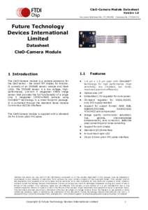 CleO-Camera Module Datasheet Version 1.0 D oc ument Reference N o.: FT _001308 C learance N o.: FT DI# 4 9 4